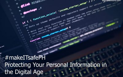 #makeITsafePH Protecting Your Personal Information in the Digital Age